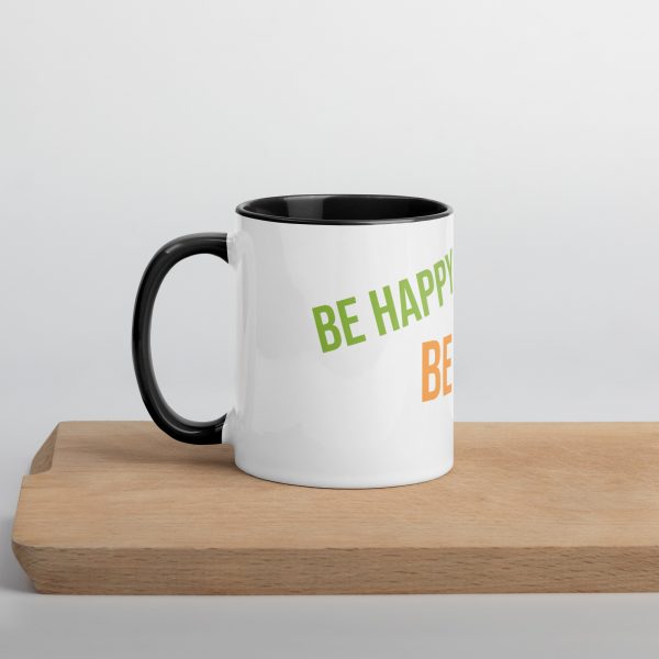 Mug with Color Inside! Be Happy, Be Bright, Be You!