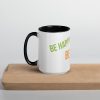 Mug with Color Inside! Be Happy, Be Bright, Be You! - Image 5