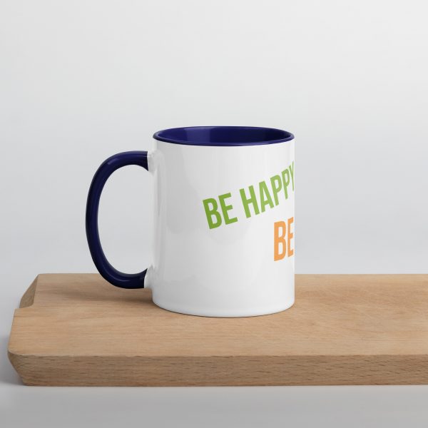 Mug with Color Inside! Be Happy, Be Bright, Be You! - Image 9