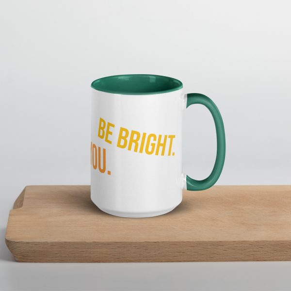 Mug with Color Inside! Be Happy, Be Bright, Be You! - Image 22