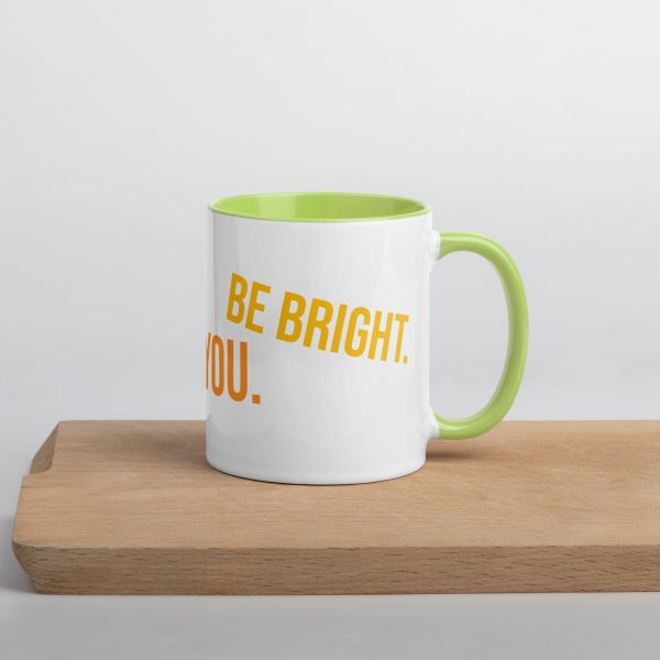 Mug with Color Inside! Be Happy, Be Bright, Be You! - Image 39