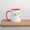 Mug with Color Inside! Be Happy, Be Bright, Be You! - Image 12