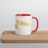 Mug with Color Inside! Be Happy, Be Bright, Be You! - Image 13