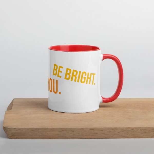 Mug with Color Inside! Be Happy, Be Bright, Be You! - Image 13