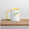 Mug with Color Inside! Be Happy, Be Bright, Be You! - Image 41