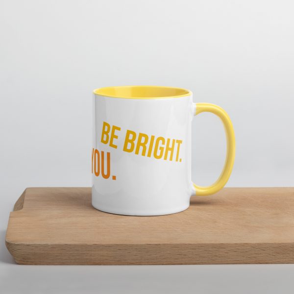 Mug with Color Inside! Be Happy, Be Bright, Be You! - Image 42